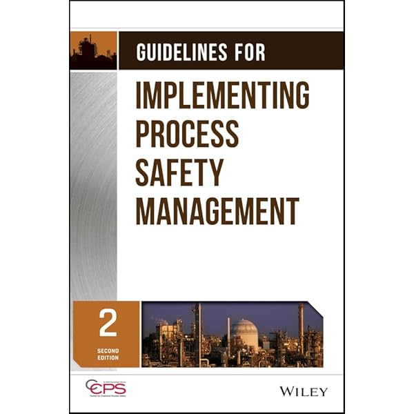 Guidelines for Risk Based Process Safety, CCPS (Center for